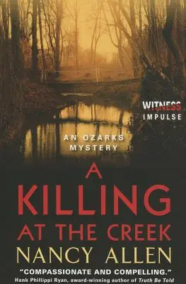 Zabíjanie pri potoku: Záhada v Ozarks - A Killing at the Creek: An Ozarks Mystery