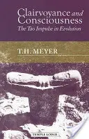 Jasnovidectvo a vedomie: Impulz Tao v evolúcii - Clairvoyance and Consciousness: The Tao Impulse in Evolution