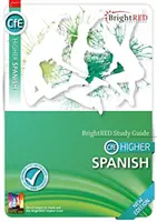 BrightRED Študijná príručka vyššej španielčiny - nové vydanie - BrightRED Study Guide Higher Spanish - New Edition
