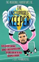 Neuveriteľné dobrodružstvá nezastaviteľného strážcu - The Incredible Adventures of the Unstoppable Keeper