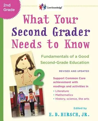 Čo potrebuje vedieť váš druhák (revidované a aktualizované): Základy dobrého vzdelania na druhom stupni ZŠ - What Your Second Grader Needs to Know (Revised and Updated): Fundamentals of a Good Second-Grade Education