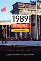 1989: Boj o vytvorenie Európy po skončení studenej vojny - aktualizované vydanie - 1989: The Struggle to Create Post-Cold War Europe - Updated Edition