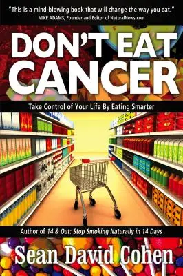 Nejedzte rakovinu: Moderná prevencia rakoviny - Don't Eat Cancer: Modern Day Cancer Prevention