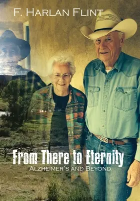 Odtiaľ až na večnosť: Alzheimerova choroba a ďalšie ochorenia - From There to Eternity: Alzheimer's and Beyond