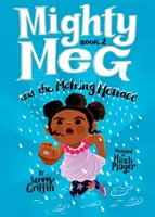 Mighty Meg 2: Mighty Meg a topiaca sa hrozba - Mighty Meg 2: Mighty Meg and the Melting Menace