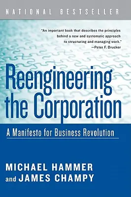 Reengineering the Corporation: Manifest pre revolúciu v podnikaní - Reengineering the Corporation: A Manifesto for Business Revolution