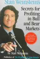 Tajomstvá Stana Weinsteina pre zisky na býčích a medvedích trhoch - Stan Weinstein's Secrets for Profiting in Bull and Bear Markets