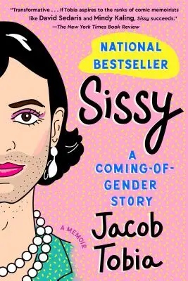 Sissy: Príbeh o príchode na scénu - Sissy: A Coming-Of-Gender Story