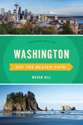 Washington mimo vychodených ciest: Objavte svoju zábavu - Washington Off the Beaten Path(r): Discover Your Fun