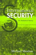 Medzinárodná bezpečnosť - analytický prehľad - International Security - An Analytical Survey