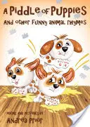 Pidlikanie šteniatok - A iné vtipné rýmovačky o zvieratkách - Piddle of Puppies - And Other Funny Animal Rhymes