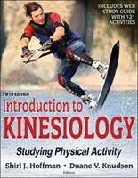 Úvod do kineziológie: Kineziológia: Úvod do kineziológie: Štúdium telesnej aktivity - Introduction to Kinesiology: Studying Physical Activity