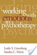 Práca s emóciami v psychoterapii - Working with Emotions in Psychotherapy
