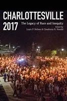 Charlottesville 2017: Dedičstvo rasy a nerovnosti - Charlottesville 2017: The Legacy of Race and Inequity