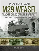 Pásový nákladný transportér M29 Weasel a jeho varianty - M29 Weasel Tracked Cargo Carrier & Variants