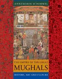 Ríša veľkých Mughalov: Mughalovia: história, umenie a kultúra - The Empire of the Great Mughals: History, Art and Culture