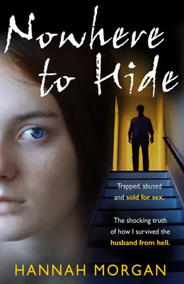 Nikde sa neskrývať: V pasci, zneužívaní a predávaní na sex - Nowhere to Hide: Trapped, Abused and Sold for Sex