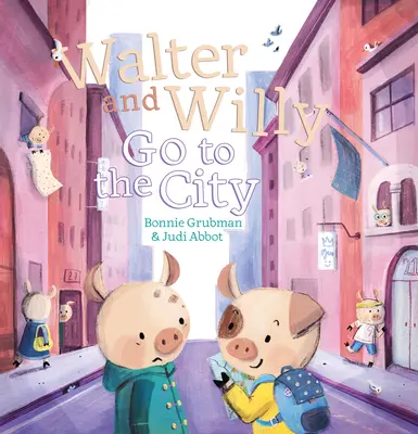 Walter a Willy idú do mesta - Walter and Willy Go to the City
