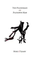 Púť Pútnika z Piltdownu - The Pilgrimage of Piltdown Man