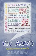 Pýtali ste sa: Tvoje otázky. Božie odpovede. - You Asked: Your Questions. God's Answers.