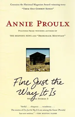 Fajn tak, ako to je: Príbehy z Wyomingu 3 - Fine Just the Way It Is: Wyoming Stories 3