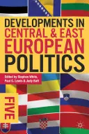 Vývoj stredoeurópskej a východoeurópskej politiky 5 - Developments in Central and East European Politics 5