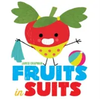Ovocie v oblekoch - Fruits in Suits