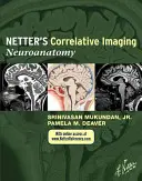 Netter's Correlative Imaging: Neuroanatomy with Access Code