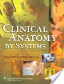Klinická anatómia podľa systémov [s CDROM] - Clinical Anatomy by Systems [With CDROM]