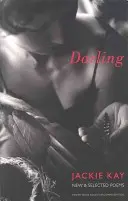 Miláčik: Nové a vybrané básne - Darling: New & Selected Poems