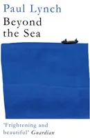 Za morom - Od víťaza ceny Kerry Group za írsky román roka 2018 - Beyond the Sea - From the winner of the Kerry Group Irish Novel of the Year Award, 2018