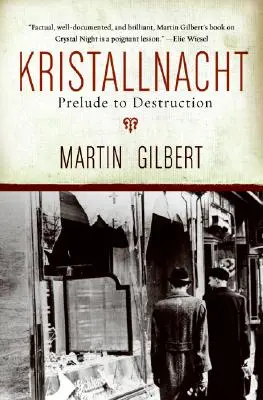 Krištáľová noc: Predohra k zničeniu - Kristallnacht: Prelude to Destruction