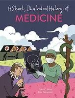 Krátke ilustrované dejiny... Medicína - Short, Illustrated History of... Medicine