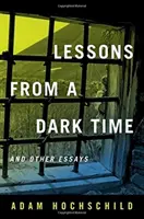 Lekcie z temnej doby a iné eseje - Lessons from a Dark Time and Other Essays