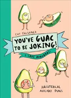 To si robíte srandu! Milujem avokádo - You've Guac to be Joking! I love Avocados