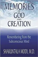 Spomienky na Boha a stvorenie: Spomienky z podvedomia - Memories of God and Creation: Remembering from the Subconscious Mind