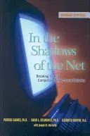 V tieni siete: Oslobodenie sa od nutkavého sexuálneho správania na internete - In the Shadows of the Net: Breaking Free of Compulsive Online Sexual Behavior