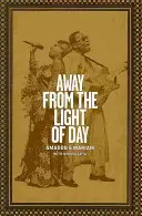 Ďaleko od denného svetla - Away from the Light of Day