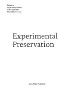 Experimentálne uchovávanie - Experimental Preservation