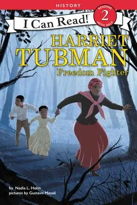 Harriet Tubmanová: Bojovníčka za slobodu - Harriet Tubman: Freedom Fighter