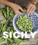 Sicília - kuchárska kniha: Recepty zakorenené v tradíciách - Sicily - The Cookbook: Recipes Rooted in Traditions