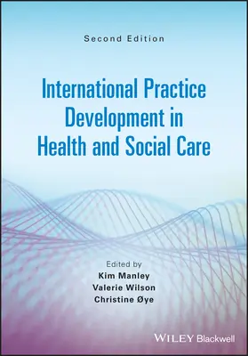 Rozvoj medzinárodnej praxe v zdravotníctve a sociálnej starostlivosti - International Practice Development in Health and Social Care