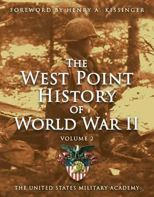 História West Pointu v druhej svetovej vojne, zväzok 2, 3 - West Point History of World War II, Vol. 2, 3
