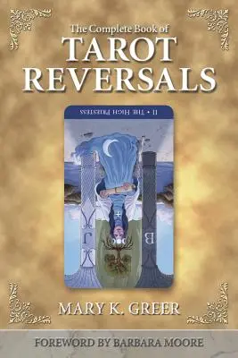 Kompletná kniha tarotových obratov - The Complete Book of Tarot Reversals