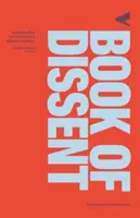 The Verso Book of Dissent (Kniha disentu): Kniha Verso: Revolučné slová z troch tisícročí vzbury a odporu - The Verso Book of Dissent: Revolutionary Words from Three Millennia of Rebellion and Resistance