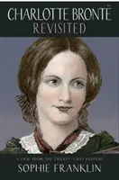 Charlotte Bronte Revisited - pohľad z 21. storočia - Charlotte Bronte Revisited - A view from the 21st century