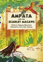 Klub chrobákov Samostatná beletria 5. ročník Modrá A Ampata a Šarlátové makaky - Bug Club Independent Fiction Year 5 Blue A Ampata and Scarlet Macaws