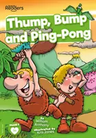 Búchanie, búchanie a ping-pong - Thump, Bump and Ping-Pong