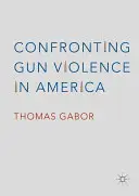 Konfrontácia s násilím páchaným strelnými zbraňami v Amerike - Confronting Gun Violence in America