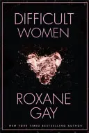 Ťažké ženy - Difficult Women
